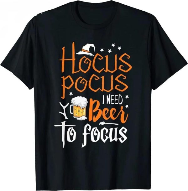 I Need Beer To Focus Hocus Pocus Sanderson Sisters T-shirt