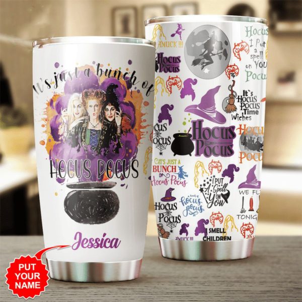 Personalize Halloween Sanderson Sisters It’s Just A Bunch Of Hocus Pocus Tumbler