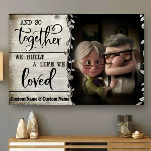 Personalized Disney Carl And Ellie Poster And So Together We Built A Life We Loved Couples Canvas 1