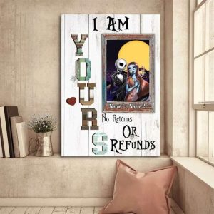 Personalized I Am Yours No Return Or Refunds Poster Jack And Sally Gifts Couples Canvas 1