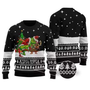 A Christmas Story Youll Shoot Your Eye Out Grinch Funny Xmas Sweaters, Grinch Ugly Sweater