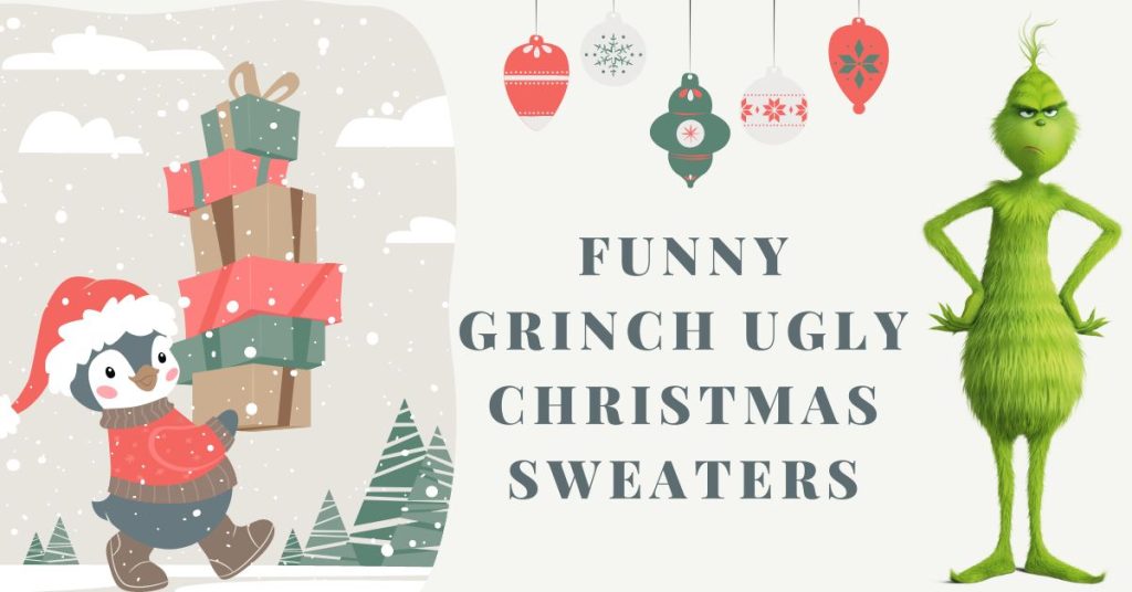 Funny Grinch Ugly Christmas Sweaters That Will Make You Feel Better About This Holiday