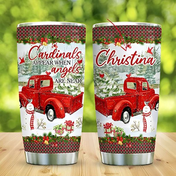Personalized Christmas Red Truck Tumbler, Cup Cardinals Appear When Angels Are Near Stainless Steel Vacuum Insulated Tumbler