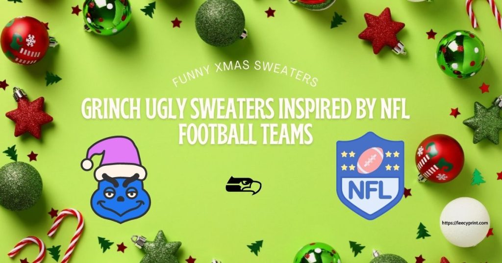 The 15 Best Grinch Ugly Sweaters Inspired By NFL Football Teams Funny Xmas Sweaters