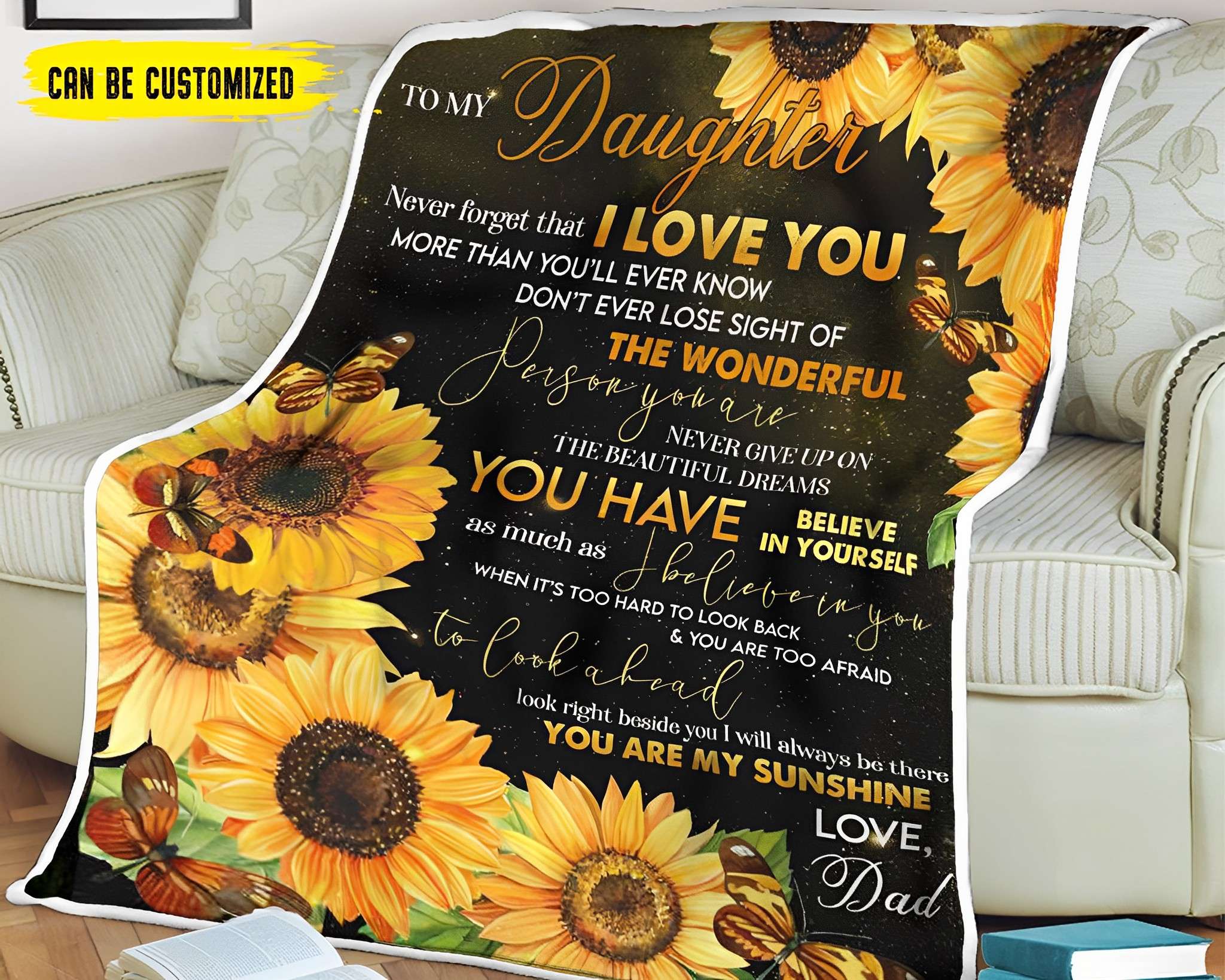 Daddy Daughter Quotes Sunflower To My Daughter Blanket, Personalized Gift For Daughter