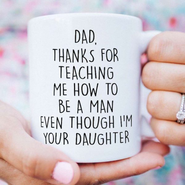 Father And Daughter Quotes Dad Mug, Best Gift For Dad