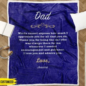 I Love You And Admire You Dad Blanket Personalized Gift For Dad 3