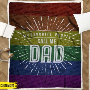 My Favorite People Call Me Dad LGBT Dad Blanket Personalized Gift For Dad 2