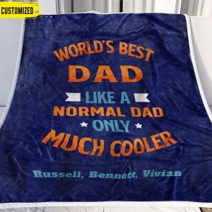 World Best Dad Only Much Cooler Dad Blanket Personalized Gift For Dad 2
