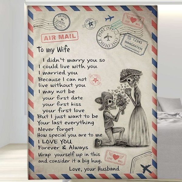 Can Not Live Without You Air Mail Skull Couple To My Wife Blanket, Personalized Gift For Wife