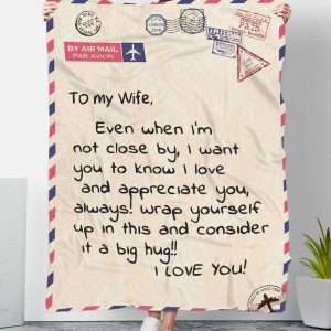 Consider It A Big Hug Air Mail Style To My Wife Blanket Best Gift For Wife 1