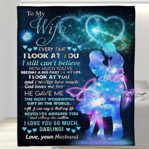 Everytime I Look At You To My Wife Blanket, Personalized Gift For Wife