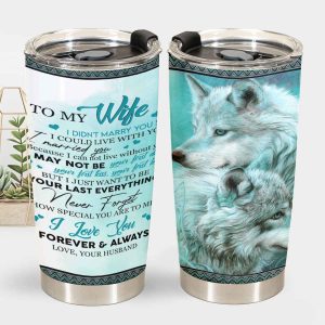 Forever And Always Love You To My Wife Tumbler, Personalized Gift For Wife