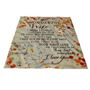 I May Not Be Your First Kiss To My Wife Blanket, Personalized Gift For Wife