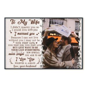 I May Not Be Your First Love To My Wife Canvas, Personalized Gift For Wife