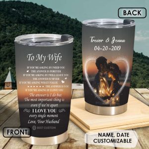 I Will Always Be With You To My Wife Couples Tumbler Custom Couple Gifts 2