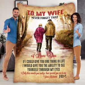 Only Then Would You Realife To My Wife Blanket, Personalized Gift For Wife
