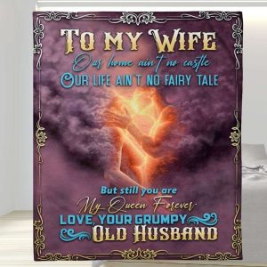 Our Home Ain’t No Castle To My Wife Blanket, Personalized Gift For Wife