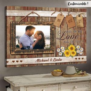 Romantic Quotes All Of Me Loves All Of You Flower Couples Canvas, Personalized Couple Gifts