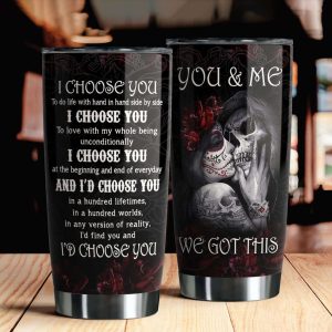 Skull Couple I Choose You In Any Version Couple Tumbler, Best Couple Gift