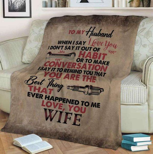 That Ever Happened To Me To My Husband Blanket, Best Husband Gift