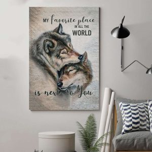 Wolf My Favorite Place Is Next To You Couples Canvas, Best Couple Gift
