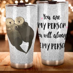 You Are My Person Cute Otter Couple Tumbler, Best Couple Gift