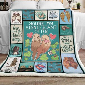 You Are My Significant Otter Couple Blanket, Best Couple Gift