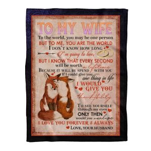 You Are The World Fox Couple To My Wife Blanket Personalized Gift For Wife 2