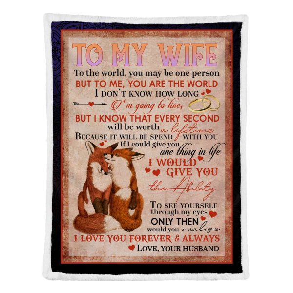 You Are The World Fox Couple To My Wife Blanket, Personalized Gift For Wife