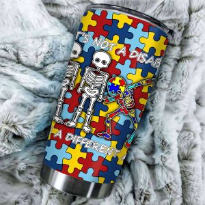 Skeleton Its Not A Disability Colorfull Autism Tumbler – Autism Awareness Gifts