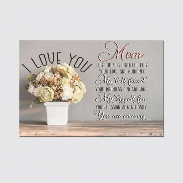 I Am Forever Grateful For Your Love Canvas Gift For Mom