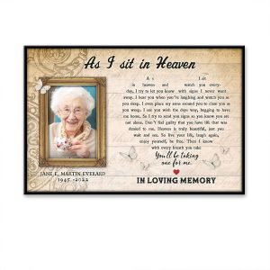 As I Sit In Heaven Custom Image Date Of Life Loss Of Mom Poster