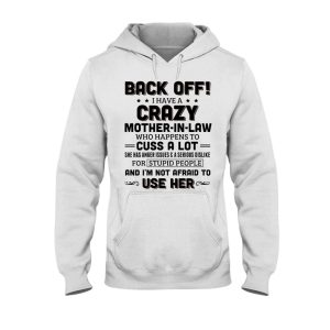 Back Off I Have A Crazy Mother-In-law T-shirt Gift For Mother-in-law