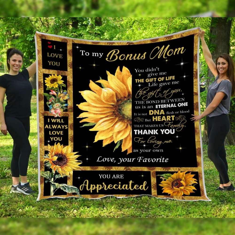 Blanket Gift For Bonus Mom Half Sunflower Art You Didn't Give Me The Gift