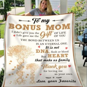 Blanket Gift For Bonus Mom Thanks For Loving Me As Your Own Mothers Day Gift For Bonus Mom 6777 1