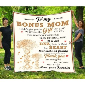 Blanket Gift For Bonus Mom Thanks For Loving Me As Your Own Mothers Day Gift For Bonus Mom 6777 3