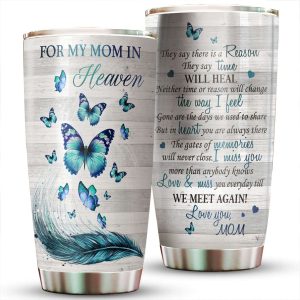 For My Mom In Heaven Blue Butterfly Tumbler
