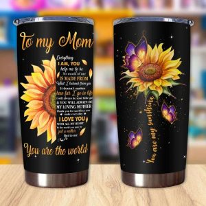 Gift For Mom Half Sunflower Art Youll Always Be My Loving Mother Youre The World I Love You Tumbler 6928 3