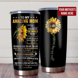 Gift For Mom I Want You To Know You Mean The World To Me I Thanks Love You So Much Tumbler 3