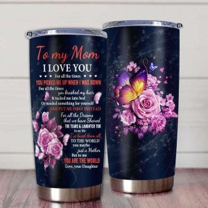 Gift For Mom Pink Rose Art I Love You For All The Times You Picked Me Up When I Was Down Tumbler 2