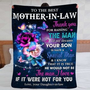 Gift For Mother In Law Rose Butterfly Art Thanks For Raising The Man Of My Dreams Blanket 8334 2