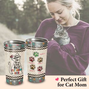 Happy Mothers Day To The Best Cat Mom Ever 20Oz Tumbler 5143 4