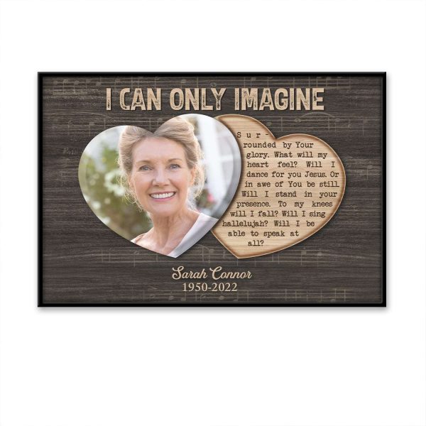 I Can Only Imagine Custom Image Date Of Life Loss Of Mom Poster