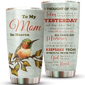 I Thought Of You Mom In Heaven Tumbler