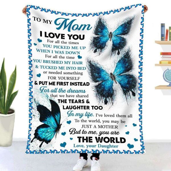 Personalized Blanket Daughter To Mom, Blue Butterfly I Love You For All Blanket