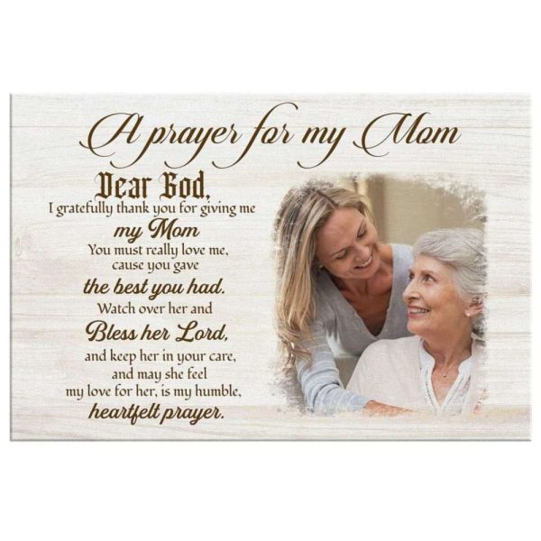 Personalized Canvas A Prayer For My Mom, Love Quotes For Mom Canvas