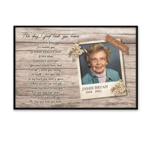 The Day God Took You Home Custom Date Of Life Loss Of Mom Poster 3
