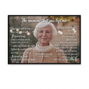 The Momment That You Left Me Custom Date Of Life Loss Of Mom Poster