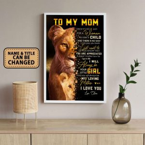 To My Mom I Will Always Be Your Little Girl Lion Personalized Poster 1